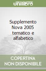 Supplemento Nova 2005 tematico e alfabetico