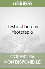 Testo atlante di fitoterapia