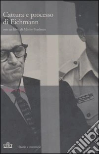 Cattura e processo di Eichmann. DVD. Con libro