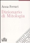 Dizionario di mitologia libro