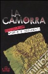 La camorra e le sue storie. La criminalità organizzata a Napoli dalle origini alle ultime «guerre» libro di Di Fiore Gigi