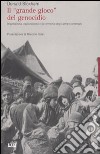 Il «grande gioco» del genocidio. Imperialismo, nazionalismo e lo sterminio degli armeni ottomani libro di Bloxham Donald