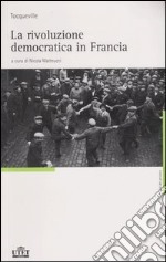 La rivoluzione democratica in Francia