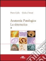 Anatomia patologica. La sistematica