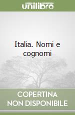 Italia. Nomi e cognomi