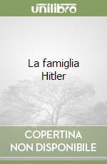 La famiglia Hitler libro