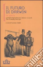 Il futuro di Darwin. La specie libro