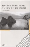 Testi dello sciamanesimo siberiano e centroasiatico libro