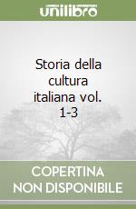 Storia della cultura italiana vol. 1-3 libro