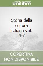 Storia della cultura italiana vol. 4-7