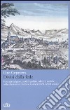 Divisi dalla fede. Frontiere religiose, modelli politici, identità storiche nelle relazioni tra Torino e Ginevra (XVII-XVIII secolo) libro