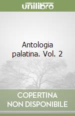 Antologia palatina. Vol. 2
