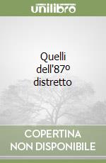 Quelli dell'87º distretto libro