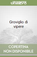 Groviglio di vipere libro