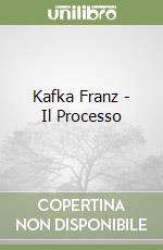 Kafka Franz - Il Processo libro