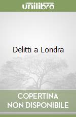 Delitti a Londra libro