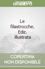 Le filastrocche. Ediz. illustrata libro