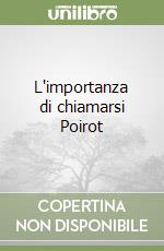 L'importanza di chiamarsi Poirot libro