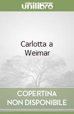 Carlotta a Weimar libro