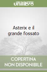 Asterix e il grande fossato