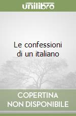 Le confessioni di un italiano libro