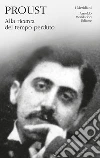 Alla ricerca del tempo perduto. Vol. 1 libro