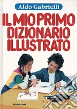 Il mio primo dizionario illustrato libro