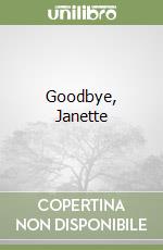 Goodbye, Janette libro