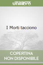 I Morti tacciono libro