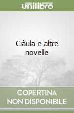 Ciàula e altre novelle