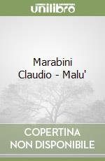 Marabini Claudio - Malu' libro