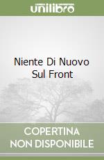 Niente Di Nuovo Sul Front libro