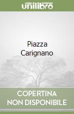 Piazza Carignano libro