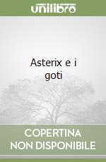 Asterix e i goti libro