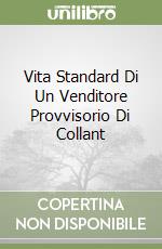 Vita Standard Di Un Venditore Provvisorio Di Collant libro