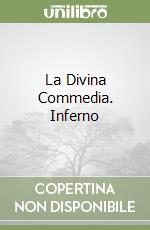 La Divina Commedia. Inferno