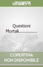 Questioni Mortali............. libro