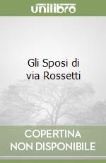 Gli Sposi di via Rossetti