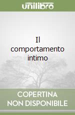 Il comportamento intimo libro