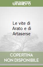 Le vite di Arato e di Artaserse libro