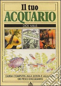 Il tuo acquario