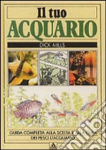 Il tuo acquario libro