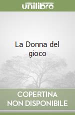 La Donna del gioco libro