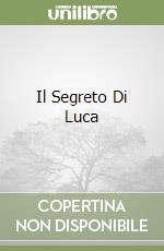 Il Segreto Di Luca libro