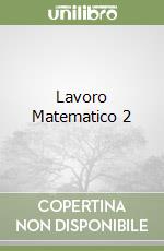 Lavoro Matematico 2 libro