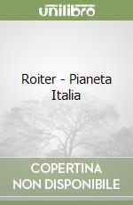 Roiter - Pianeta Italia libro