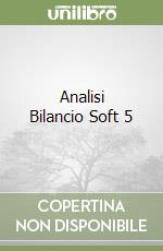 Analisi Bilancio Soft 5 libro