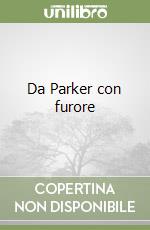 Da Parker con furore libro