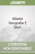 Atlante Geografia E Stori libro