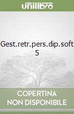 Gest.retr.pers.dip.soft 5 libro